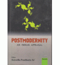 Postmodernity : An Indian Apprisal